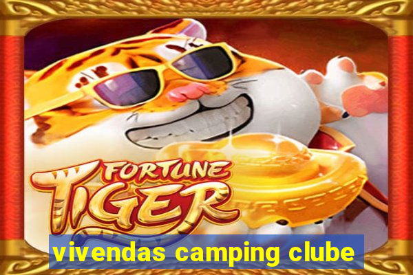 vivendas camping clube